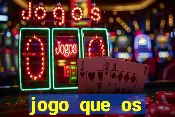 jogo que os famosos jogam para ganhar dinheiro